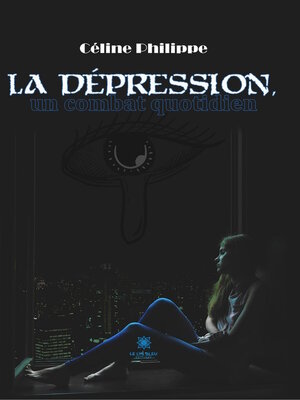 cover image of La dépression, un combat quotidien